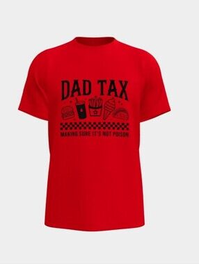 Dad Tax T-Shirt